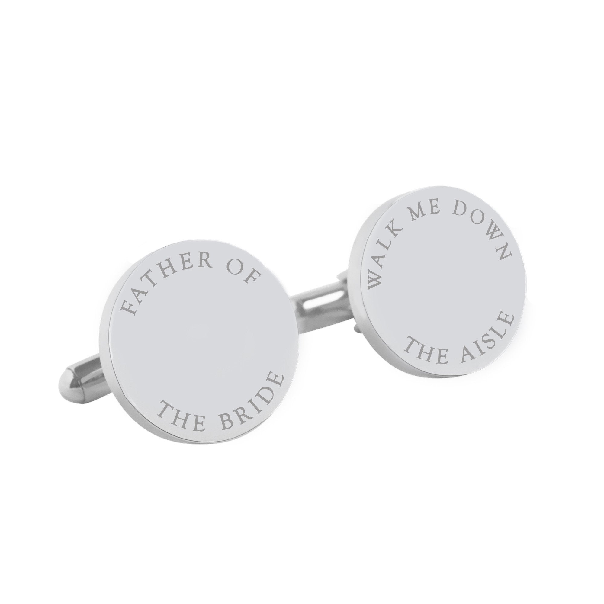 Father of the Bride, Walk Me Down The Aisle - personalised round stainless steel wedding cufflinks